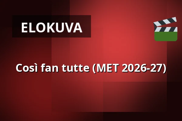 Così fan tutte (MET 2026-27) — Kino 1, Lund