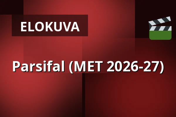 Parsifal (MET 2026-27) — Kino 1, Lund