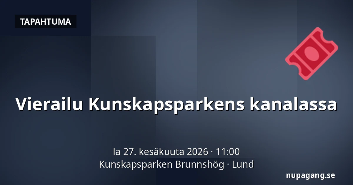 Vierailu Kunskapsparkens kanalassa — Kunskapsparken Brunnshög, Lund