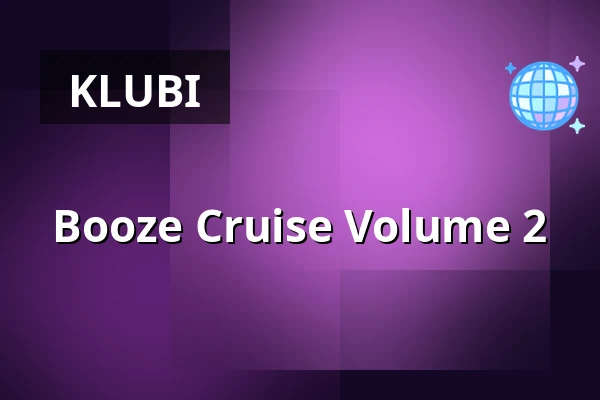 Booze Cruise Volume 2 — Hotel Draken, Göteborg