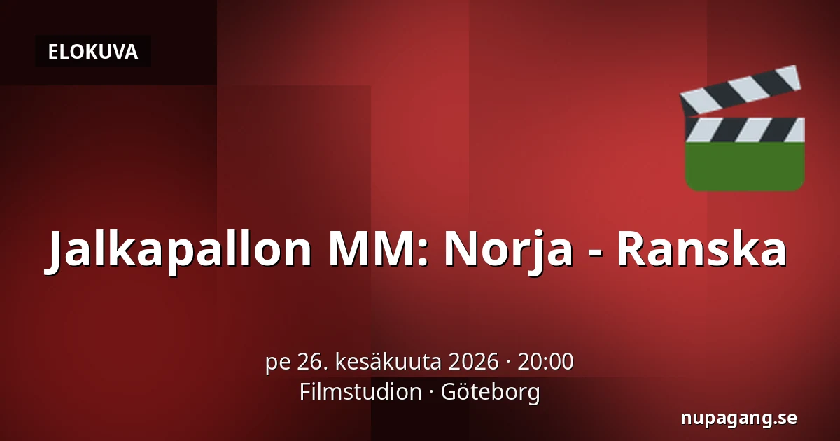 Jalkapallon MM: Norja - Ranska — Filmstudion, Göteborg