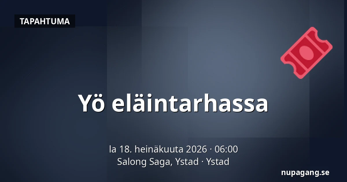 Yö eläintarhassa — Salong Saga, Ystad, Ystad