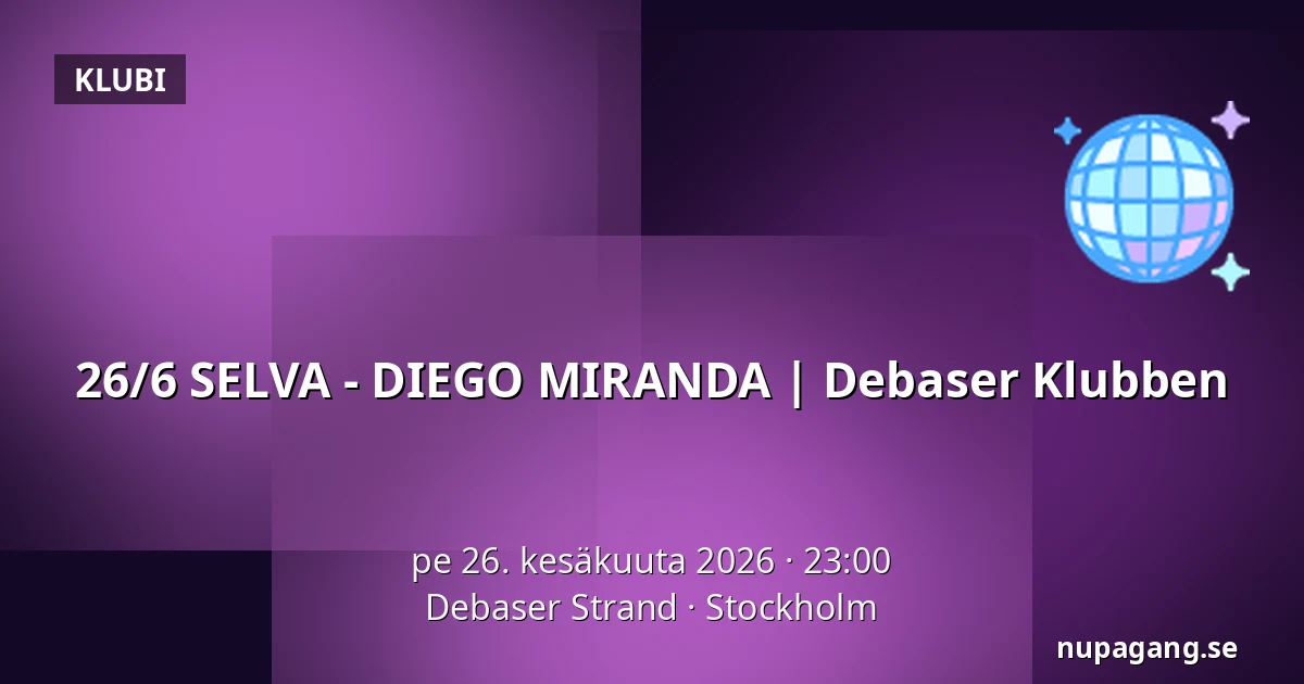 26/6 SELVA - DIEGO MIRANDA | Debaser Klubben — Debaser Strand, Tukholma