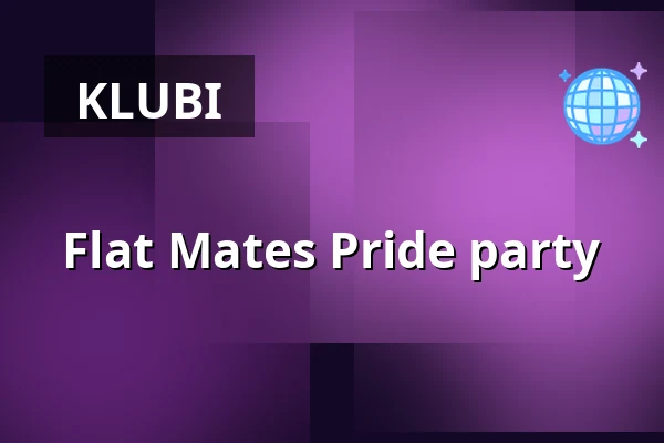 Flat Mates Pride party — EDEN, Tukholma