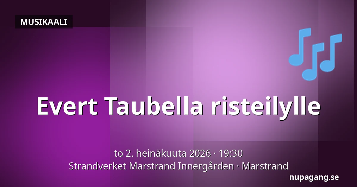 Evert Taubella risteilylle — Strandverket Marstrand Innergården, Marstrand