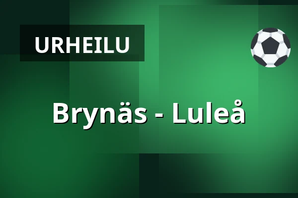 Brynas – Luleå — Gävle