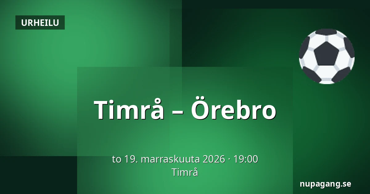 Timrå – Orebro — Timrå