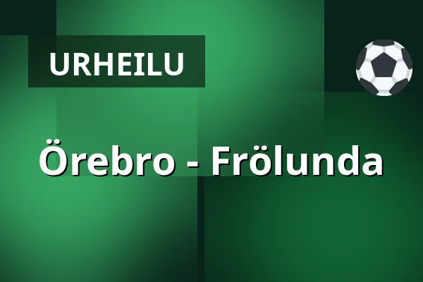 Orebro – Frölunda — Örebro