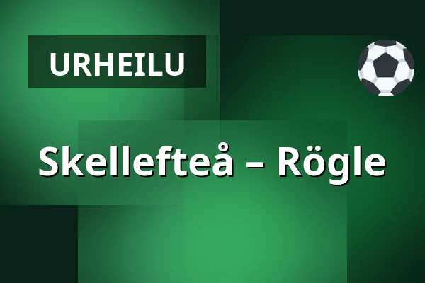 Skellefteå – Rögle — Skellefteå