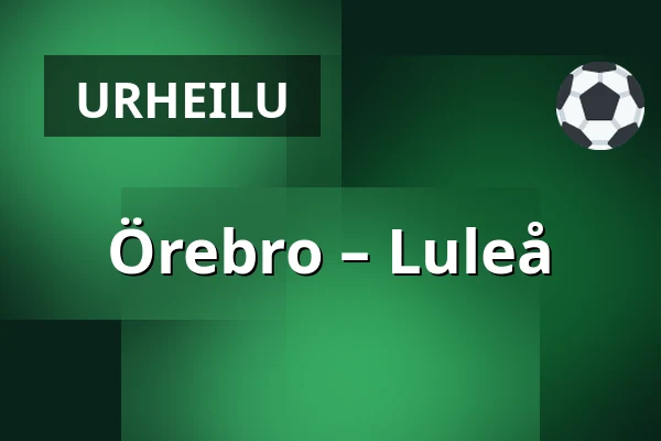 Orebro – Luleå — Örebro