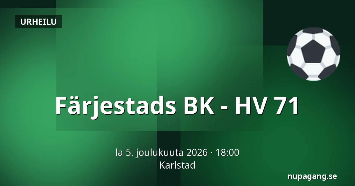 Farjestad – HV 71 — Karlstad