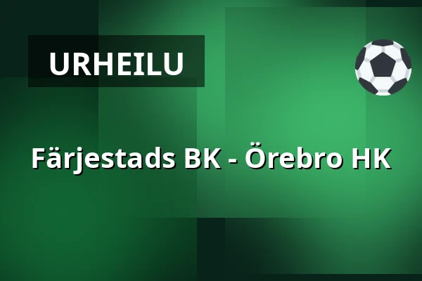 Farjestad – Orebro — Karlstad