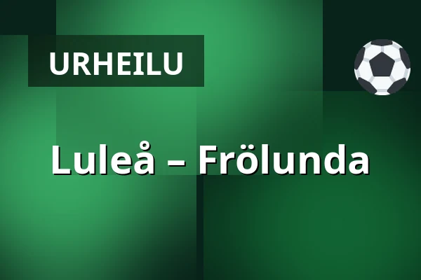 Luleå – Frölunda — Luleå