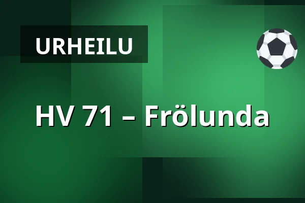 HV 71 – Frölunda — Jönköping