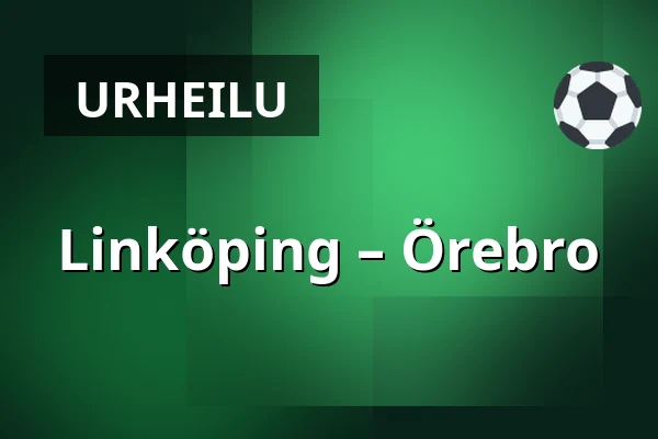 Linkoping – Orebro — Linköping