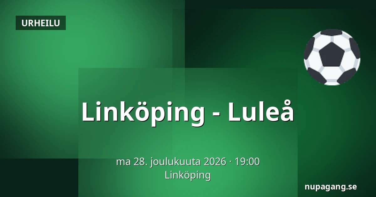 Linkoping – Luleå — Linköping
