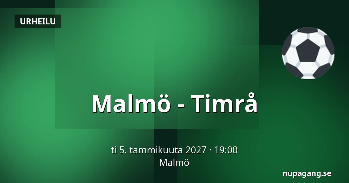 Malmo – Timrå — Malmö