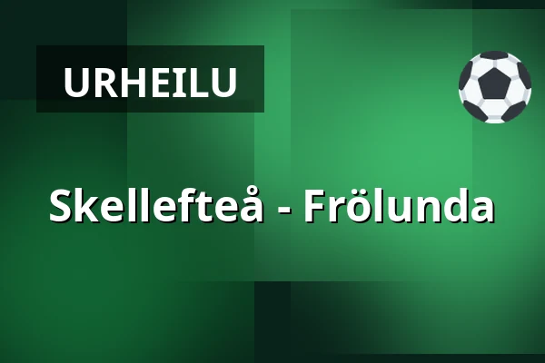 Skellefteå – Frölunda — Skellefteå