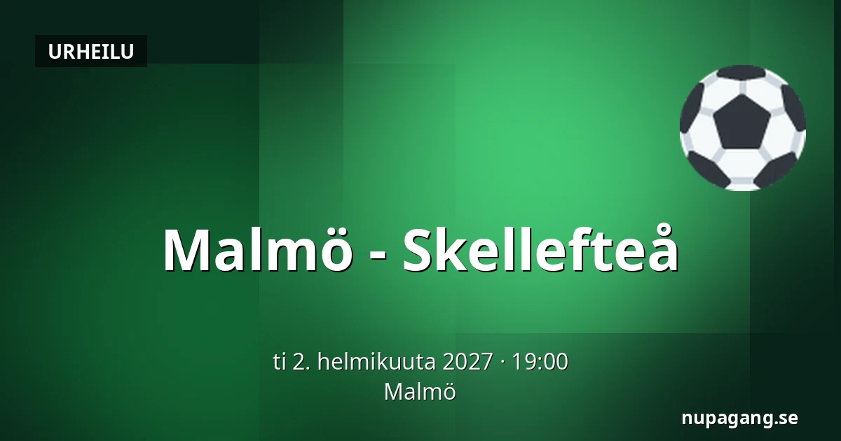 Malmo – Skellefteå — Malmö