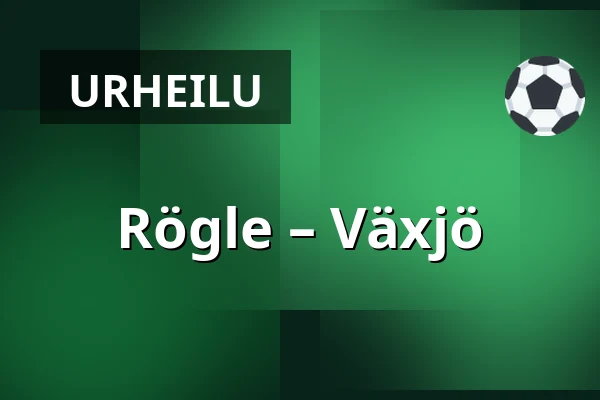 Rögle – Vaxjo — Ängelholm