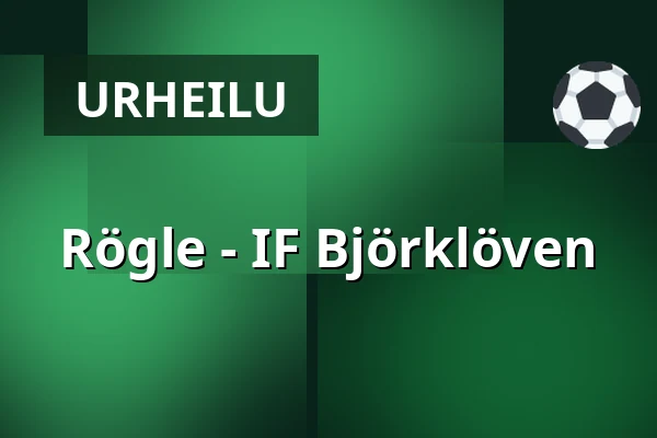 Rögle – IF Bjorkloven — Ängelholm