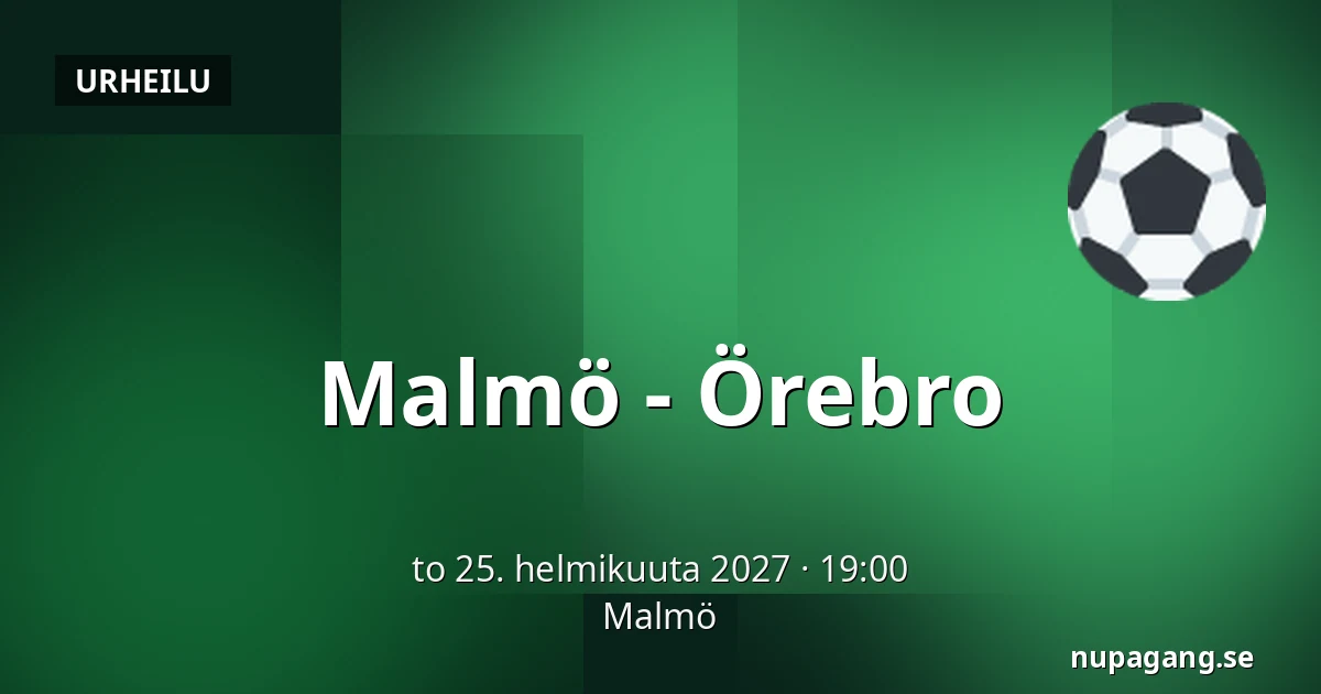 Malmo – Orebro — Malmö