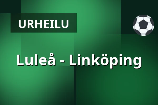Luleå – Linkoping — Luleå