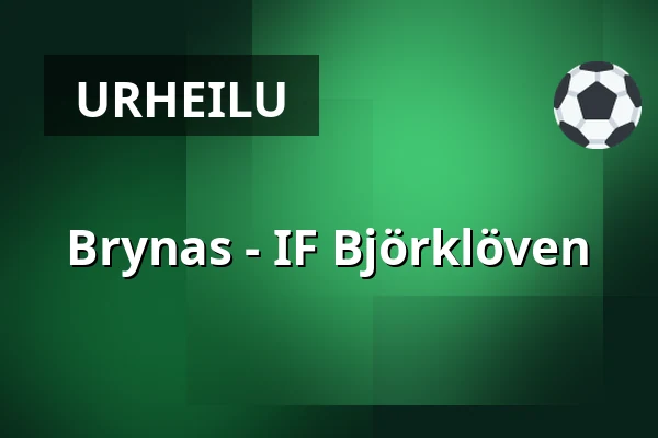 Brynas – IF Bjorkloven — Gävle
