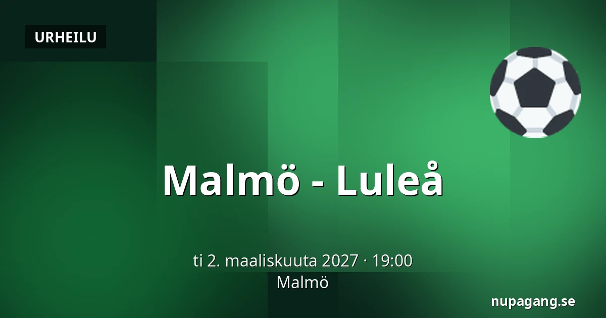 Malmo – Luleå — Malmö
