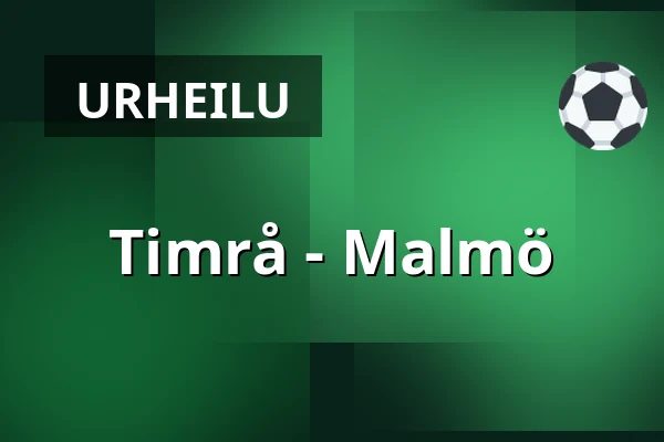 Timrå – Malmo — Timrå