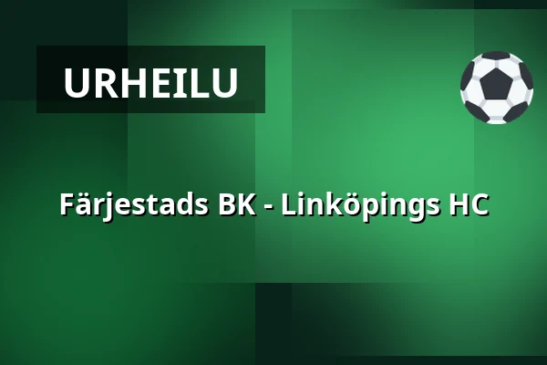 Farjestad – Linkoping — Karlstad