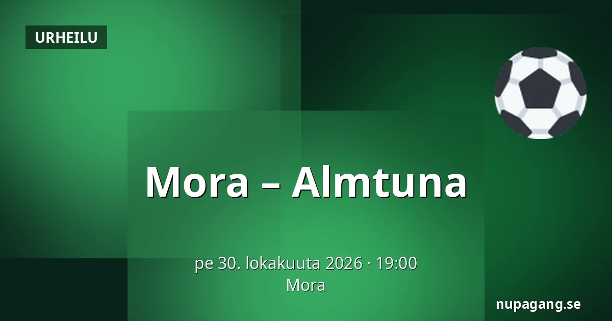 Mora – Almtuna — Mora