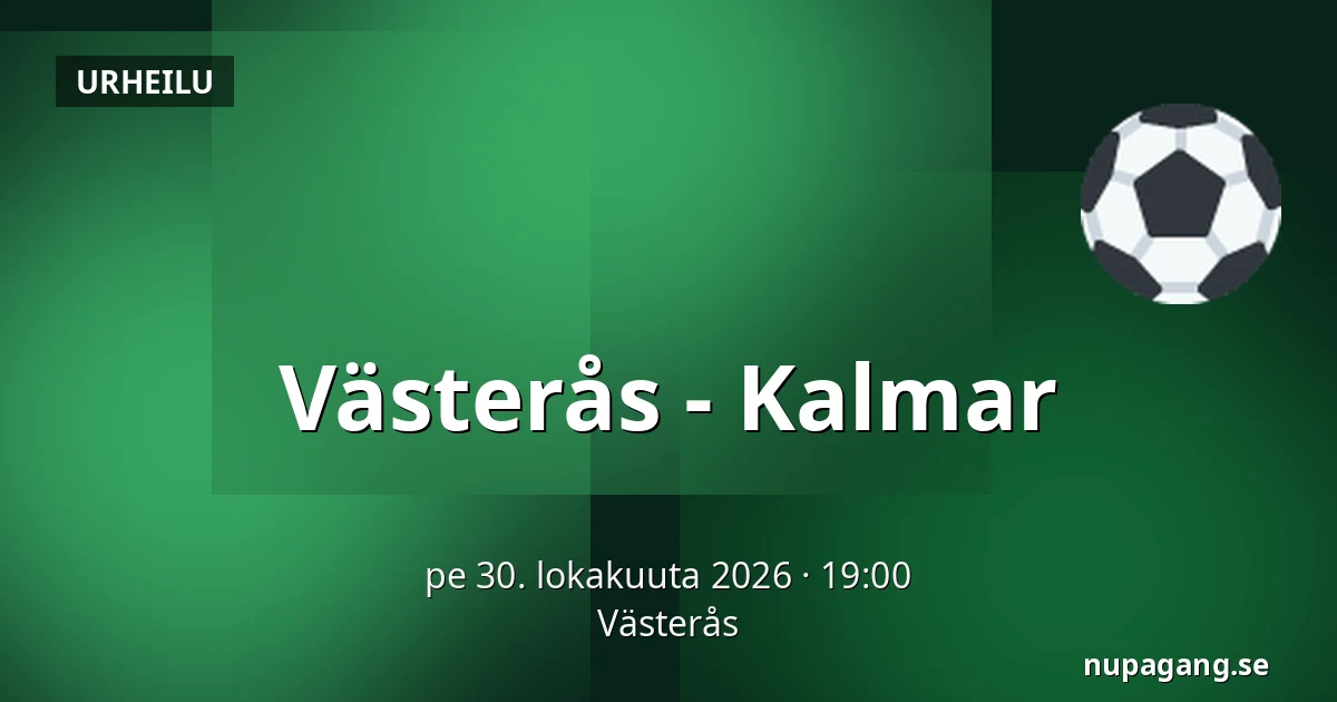 Vasteras – Kalmar — Västerås