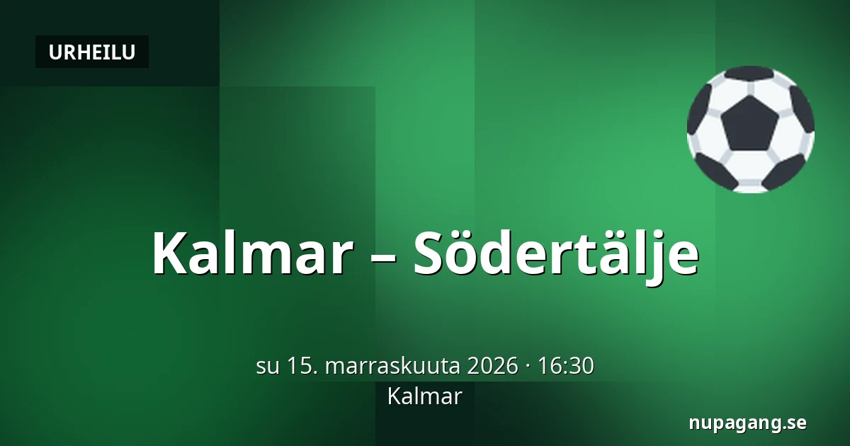 Kalmar – Södertälje — Kalmar