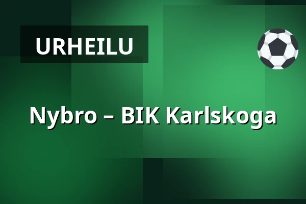 Nybro – BIK Karlskoga — Nybro