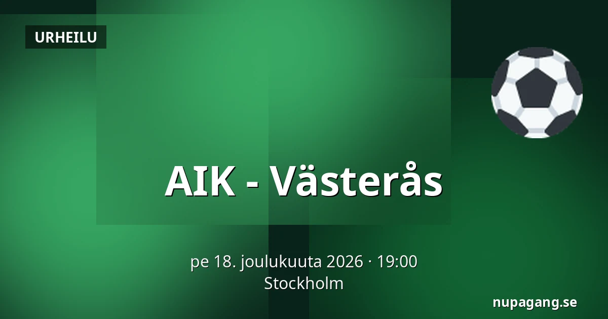 AIK – Vasteras — Tukholma