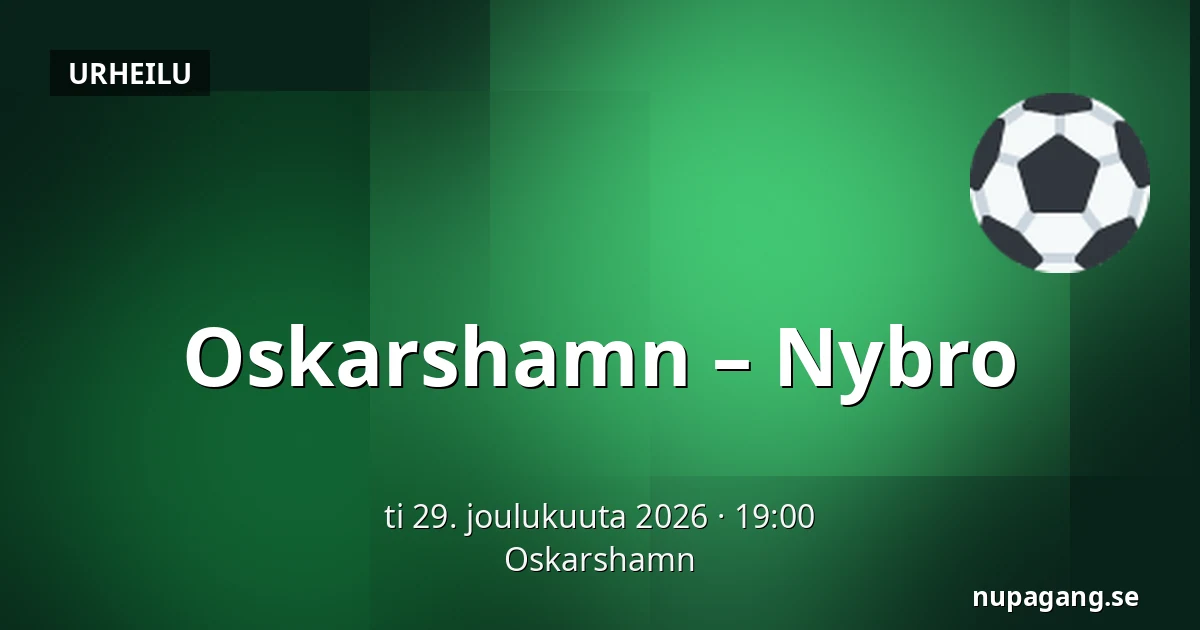 Oskarshamn – Nybro — Oskarshamn