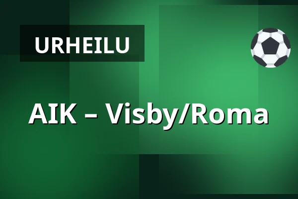 AIK – Visby/Roma — Tukholma