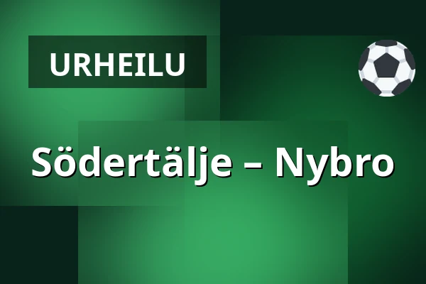 Södertälje – Nybro — Södertälje
