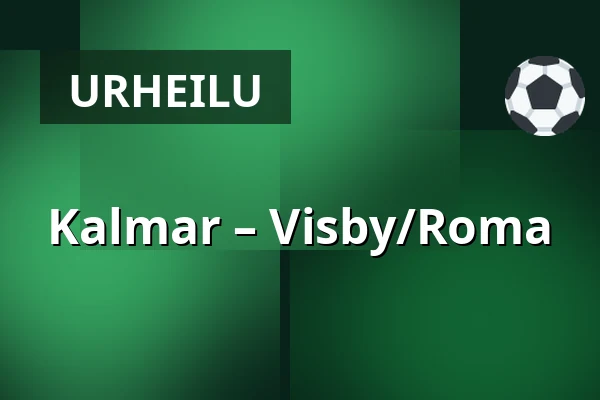 Kalmar – Visby/Roma — Kalmar