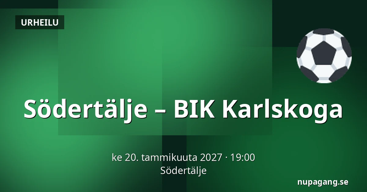 Södertälje – BIK Karlskoga — Södertälje