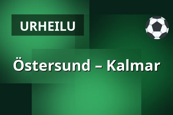 Ostersund – Kalmar — Östersund