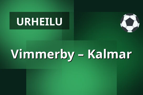 Vimmerby – Kalmar