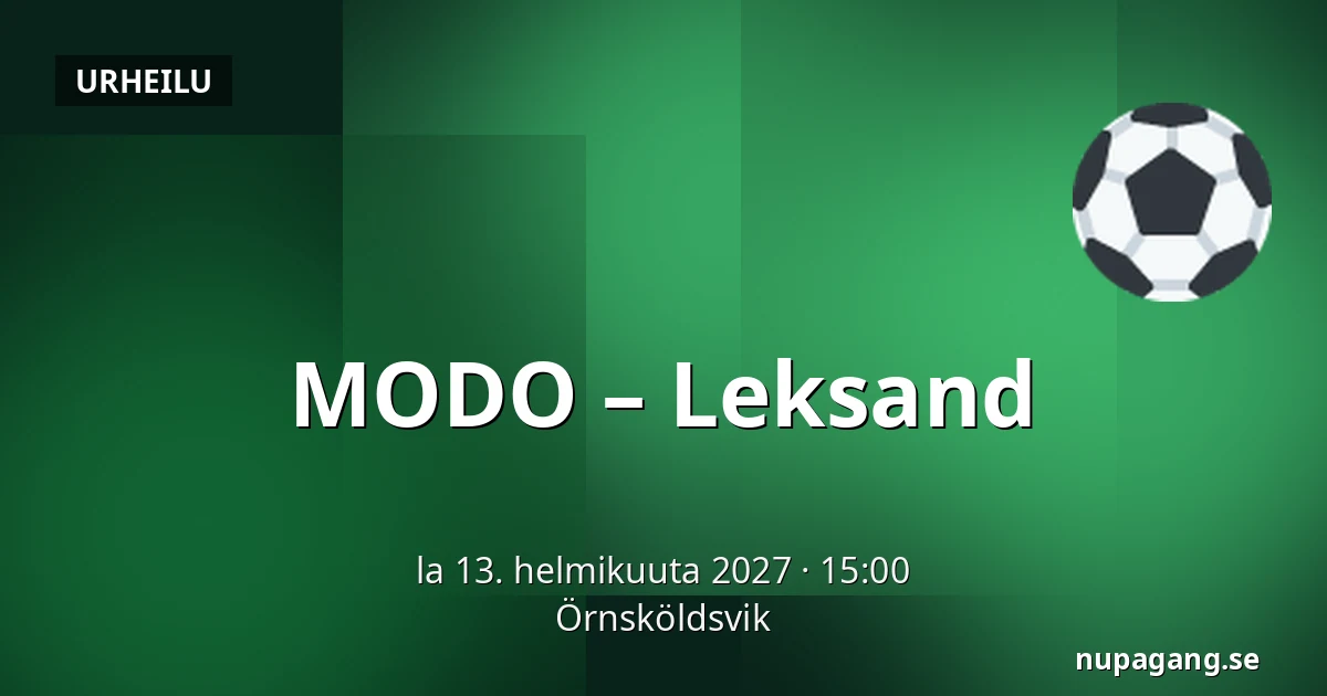 MODO – Leksand — Örnsköldsvik