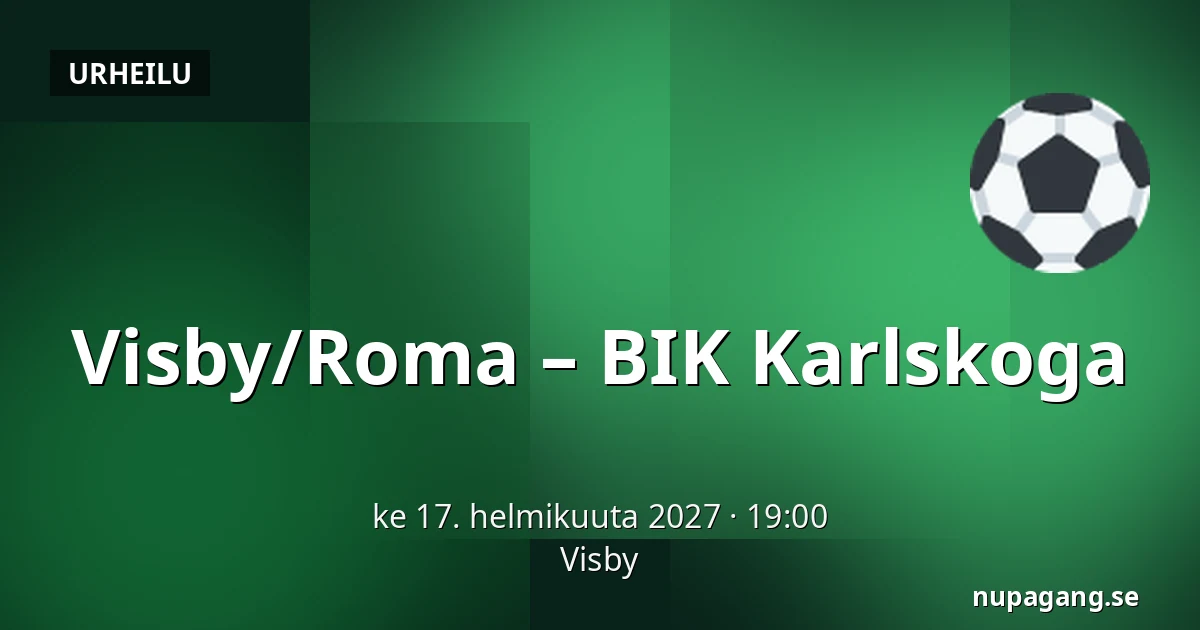 Visby/Roma – BIK Karlskoga — Visby