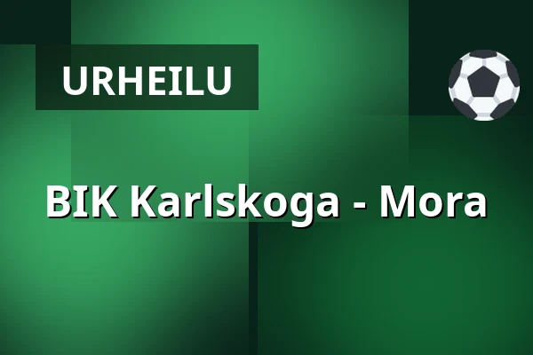 BIK Karlskoga – Mora — Karlskoga