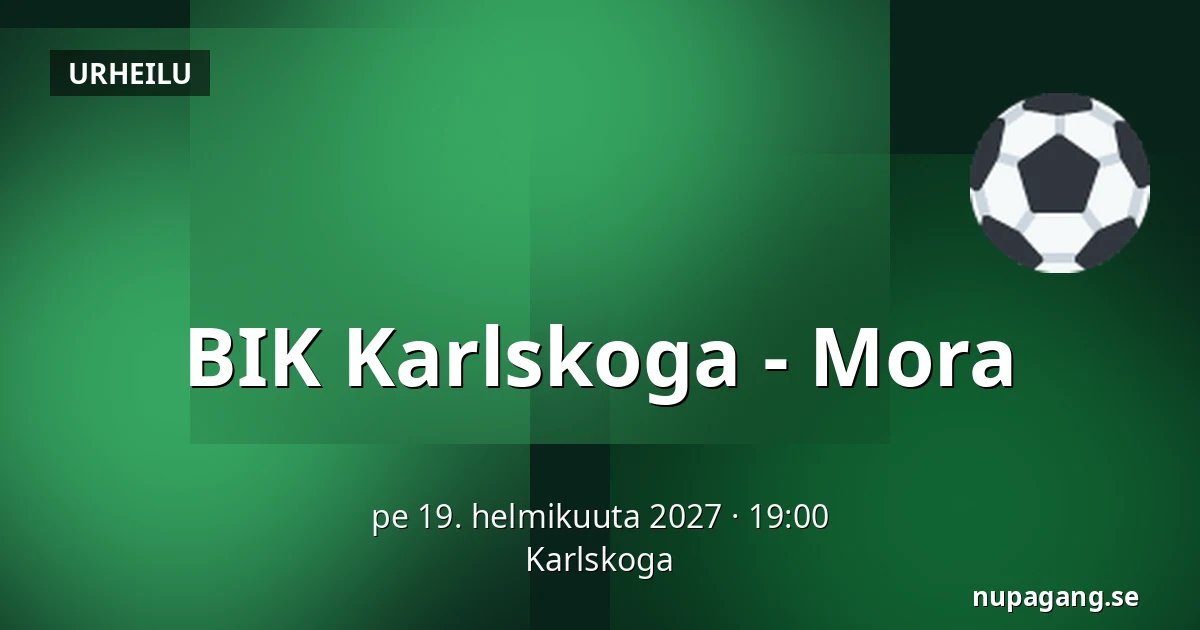 BIK Karlskoga – Mora — Karlskoga