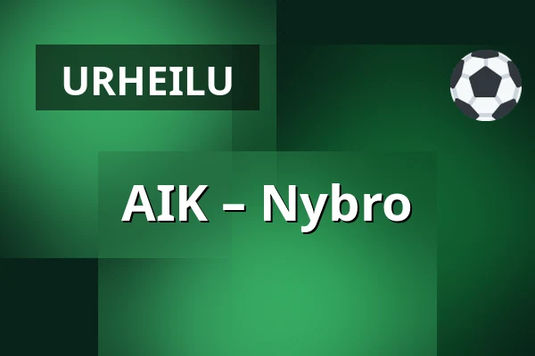 AIK – Nybro — Tukholma