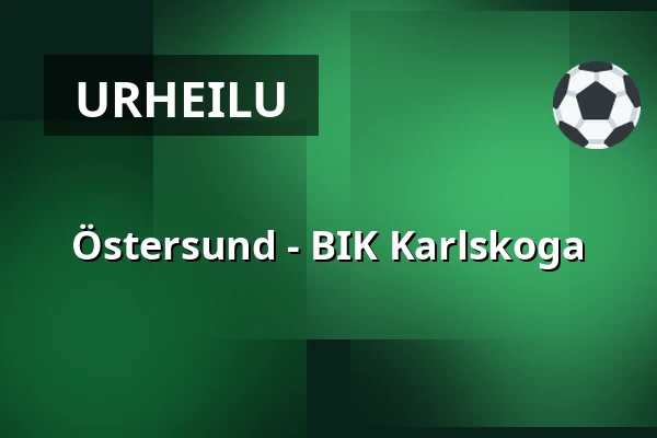 Ostersund – BIK Karlskoga — Östersund