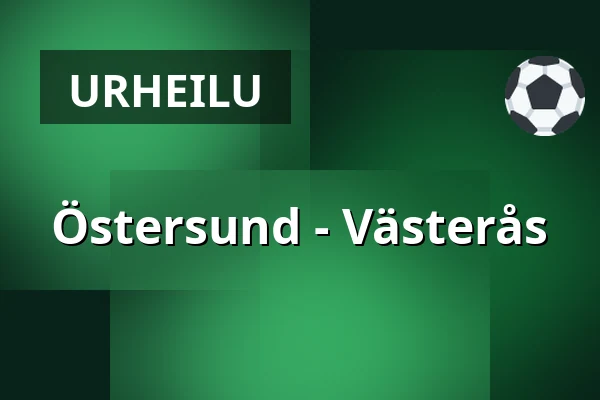 Ostersund – Vasteras — Östersund